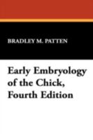 The Early Embryology of the Chick, 1920, 1st Edition 0070487960 Book Cover