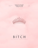 I Am That Bitch: An Empowering Affirmation Book B08RYLFYH9 Book Cover