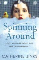 Spinning Around 0758208782 Book Cover