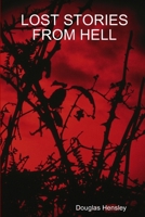 LOST STORIES FROM HELL 1411655192 Book Cover