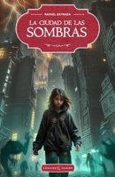 La Ciudad de las Sombras (Colección Caracolt) 1973240343 Book Cover