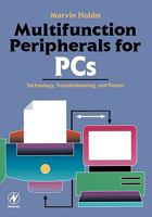 Multifunction Peripherals for PCs: Technology, Troubleshooting and Repair 0750671254 Book Cover