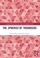 The Spherics of Theodosios 0367557304 Book Cover