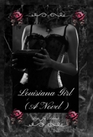 Louisiana Girl (A Novel) B0DSZP3K39 Book Cover