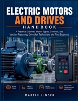 Electric Motors and Drives Handbook B0HJZN31YW Book Cover