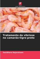 Tratamento da vibriose no camarão-tigre-preto (Portuguese Edition) 6630347579 Book Cover
