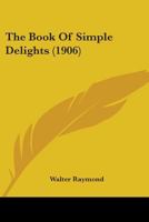 The Book Of Simple Delights 1022698168 Book Cover