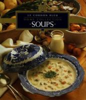 Soups (Le Cordon Bleu Home Collection, Vol 1) 9625934340 Book Cover