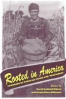 Rooted in America: Foodlore of Popular Fruits and Vegetables 1572330538 Book Cover