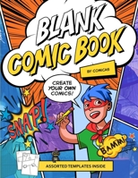Blank Comic Book + Comic Art Tutorials - Create your own comics | Made In USA | Gifts for Kids & Teens: Lessons on How to Draw Comics Included | A ... Lots of Fun & Unique Templates (COMIC BOOKS) 1709050233 Book Cover