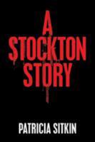 A Stockton Story 1503564169 Book Cover