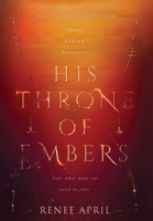 His Throne of Embers 0645570842 Book Cover