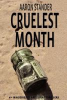 Cruelest Month 0978573277 Book Cover