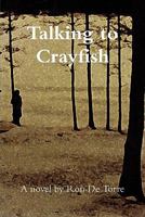 Talking to Crayfish 1435775635 Book Cover