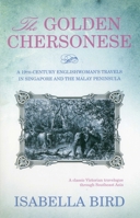 The Golden Chersonese and the Way Thither 3829050380 Book Cover