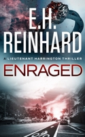 Enraged (The Nash Harrington Crime Thriller Series) B0CMXGNPGY Book Cover