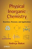 Physical Inorganic Chemistry: Reactions, Processes, and Applications 0470224207 Book Cover