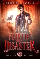 Flirtin' With Disaster B08M2B9JDN Book Cover