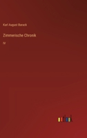 Zimmerische Chronik: IV (German Edition) 3368556924 Book Cover