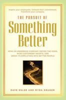 The Pursuit of Something Better 0982443706 Book Cover