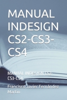 MANUAL INDESIGN CS2-CS3-CS4: MANUAL INDESIGN CS2-CS3-CS4 B0CFCX6VSB Book Cover