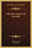 Talismans Against All Mischiefs 1425307795 Book Cover