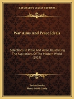 War Aims and Peace Ideals 1289340102 Book Cover