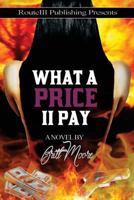 What A Price II Pay 1985068249 Book Cover