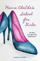 Mama ChaCha's School for Girls 1628063211 Book Cover