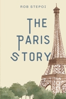 The Story Of Paris 1447828100 Book Cover