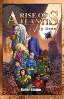 Rise of Atlantis: Young Gods 1665701803 Book Cover