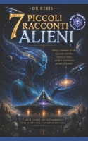 7 piccoli racconti alieni: L' Alchimia del pensare 1070728543 Book Cover