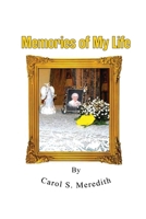 Memories of My Life 1453585273 Book Cover
