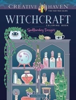 Creative Haven Witchcraft Coloring Book: Spellbinding Designs 0486850870 Book Cover