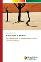 Educação e a Pátria 620550460X Book Cover