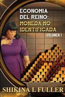 Economia Del Reino: Moneda No Identificada 1722358823 Book Cover