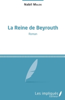 La reine de Beyrouth (French Edition) 2343110662 Book Cover