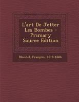 L'art De Jetter Les Bombes 1295472252 Book Cover