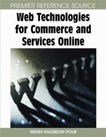 Web Technologies for Commerce and Services Online 1599048221 Book Cover