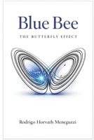 Blue Bee - Butterfly Effect B0GS1WLYT5 Book Cover