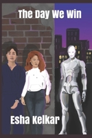 The Day We Win B091F5QTSG Book Cover