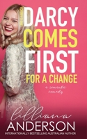 Darcy Comes First for a Change (Love is a Beach) 0994497962 Book Cover