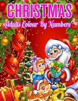 Christmas Adults Colour By Numbers: a beautiful colouring book with Christmas designs on a black background, for gloriously vivid colours ... (Christmas designs on a black background) 1709957816 Book Cover