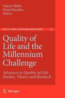 Quality of Life and the Millennium Challenge: Advances in Quality-of-Life Studies, Theory and Research (Social Indicators Research Series) 1402085680 Book Cover