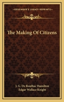 The Making of Citizens 1430492082 Book Cover