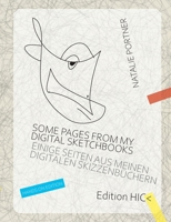 Some pages from my digital sketchbooks. Hands on edition: Einige Seiten aus meinen digitalen Skizzenbüchern. Studienausgabe 3756809080 Book Cover