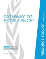 Pathway to Excellence Resource Toolkit, 2nd Edition 1558106707 Book Cover