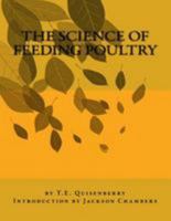 The Science of Feeding Poultry 1544773641 Book Cover