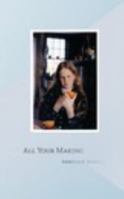 All Your Making 1366718577 Book Cover