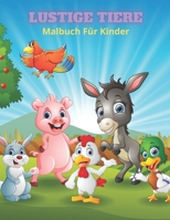 LUSTIGE TIERE - Malbuch Für Kinder (German Edition) B08J5HNDQY Book Cover
